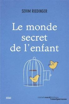 Monde secret lenfant von - monde,