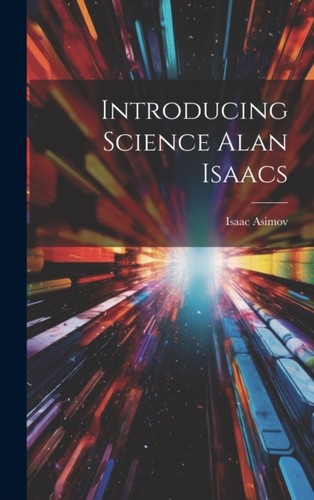 Asimov introducing science - asimov,