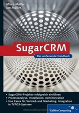 SugarCRM: Planung, Implementierung, Praxiseinsatz, Proze... | Buch | Zustand gut