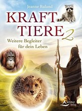 Krafttiere 2: Weitere Begleiter für dein Leben Buch Schirner Verlag