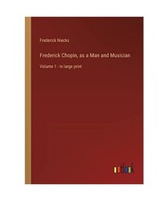 Frederick chopin man and - chopin,,