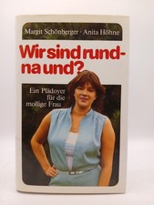 Wir sind rund - na und? - Ein Plädoyer für die mollige Frau - bk884 Margit Schön