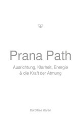 Prana Path Ausrichtung