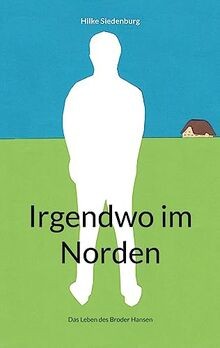 Irgendwo norden das leben - irgendwo, norden: