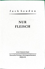 Jack London Nur Fleisch