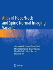 Atlas of Head/Neck and Spine Normal Imaging Variants - 9783030070380
