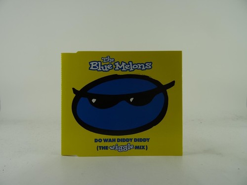 The blue melons wah diddy - the,
