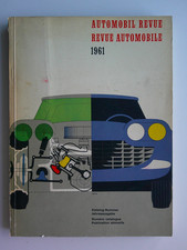 Jahresausgabe " Automobil Revue 1961 " alle Neuheiten klasse Werbung
