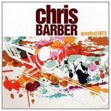 Chris BarberS Greatest Hits