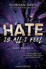 Hate is all I feel: Dark Romance (Rydeville Elite, Band 1) Siobhan Davis