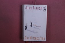 420449 Julia Franck DIE MITTAGSFRAU S. Fischer Verlag GmbH HC