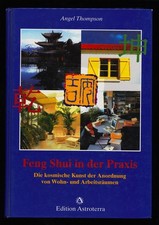 Feng-Shui in der Praxis : Die
