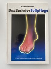 Helmut Ruck - Das Buch der Fußpflege - 10. Auflage Lehrbuch Fußpflege