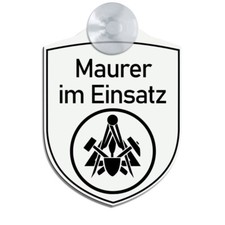 Maurer im Einsatz - Graviertes Schild Saugnapf KFZ Auto Sauger Scheibe Zunft