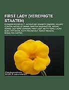 First Lady (Vereinigte Staaten) | Buch | 9781158974443