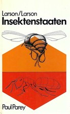 Insektenstaaten - Peggy Pickering Larson & Mervin W. Larson - Paul Parey Verlag