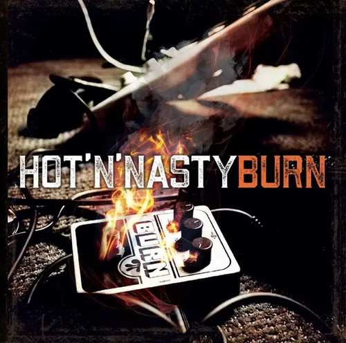 Burn hot nasty - |, hot'n'nasty
