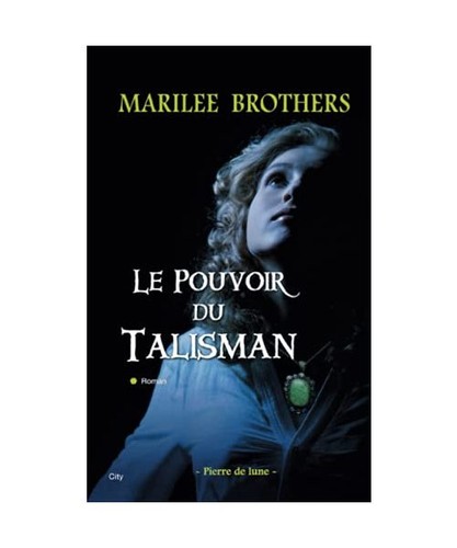 Pouvoir talisman tome 2 - talisman:,