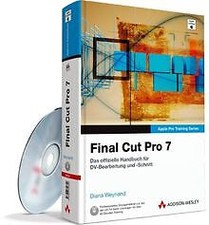 Final Cut Pro 7: Das offizielle Handbuch für DV-Bearbeit... | Buch | Zustand gut
