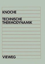 Technische Thermodynamik von Karl-Friedrich Knoche | Buch | Zustand sehr gut