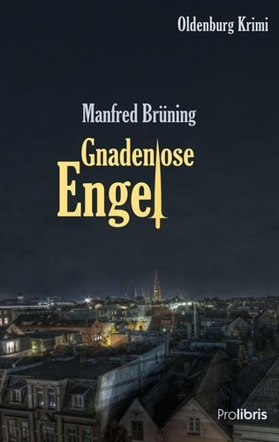 Gnadenlose engel von - engel, manfred