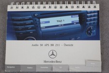 Mercedes Benz Comand / Comand APS BR 211 & Audio 50 APS BR 211 Bedien-Übersicht