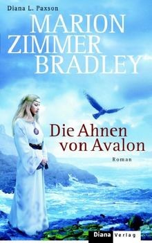 Die ahnen von avalon - von,