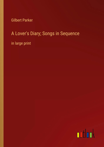 Gilbert parker lover s - parker, lover's