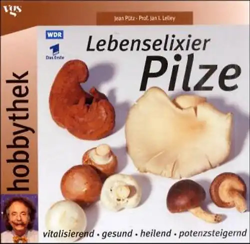 Lebenselixier pilze - lebenselixier,