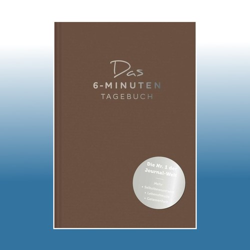Das minuten tagebuch - das, 6-minuten-tagebuch