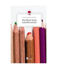 Die kleine seele schreibt - seele,