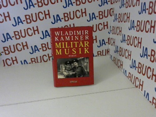 Militärmusik roman kaminer - militärmusik:,