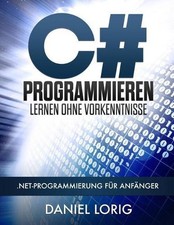 C# Programmieren Lernen ohne