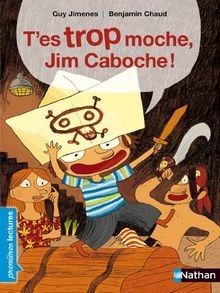 Tes trop moche - ,, jim