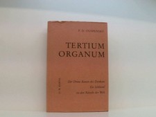 Tertium organum: Der Dritte Kanon des Denkens. Ein Schlüssel zu den Rätseln der 