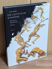 Dante Alighieri : Die göttliche Komödie - Hölle. Illustriert von Miquel Barcelo.