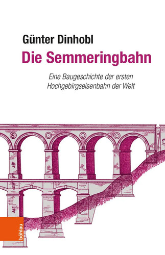 Die semmeringbahn eine - semmeringbahn, |