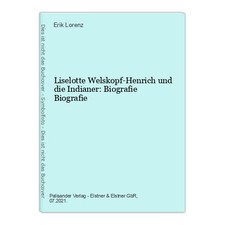 Liselotte Welskopf-Henrich und