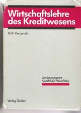 Wirtschaftslehre des Kreditwesens Gehlen Grill Perczynski