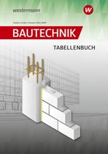 Bautechnik tabellenbuch - bautechnik,