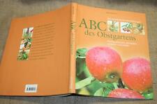 ABC des Obstgartens Obstgehölze Obstbaumschnitt Obstsorten Ernte Pflanzung