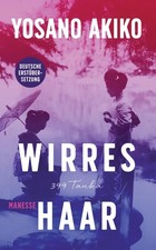 Yosano Akiko Wirres Haar