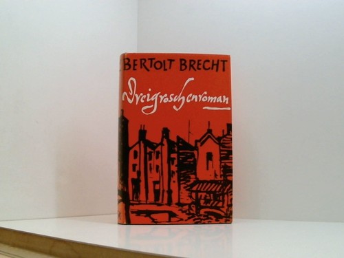Drei groschen roman bertolt - drei,