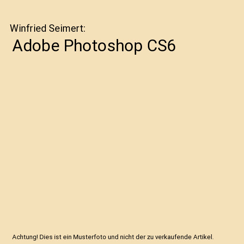 Adobe photoshop cs6 winfried - adobe,
