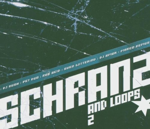 Schranz and loops - and, (2005)