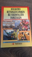 Holmatro Rettungstechniken bei verunfallten Fahrzeugen