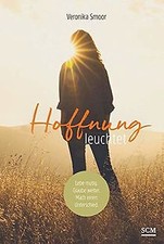 Hoffnung leuchtet von Smoor, Veronika | Buch | Zustand gut