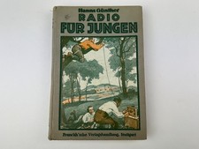orig. Buch Hanns Günther Radio für Jungen 1927 selten Röhrenradio Sammler