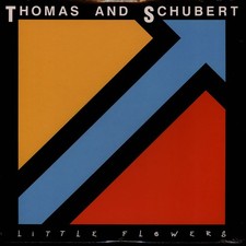 Thomas And Schubert - Little