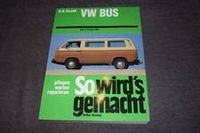 So wird's gemacht Reparaturanleitung VW Bus T3 Typ 2 ab Mai 1979 erstklassig